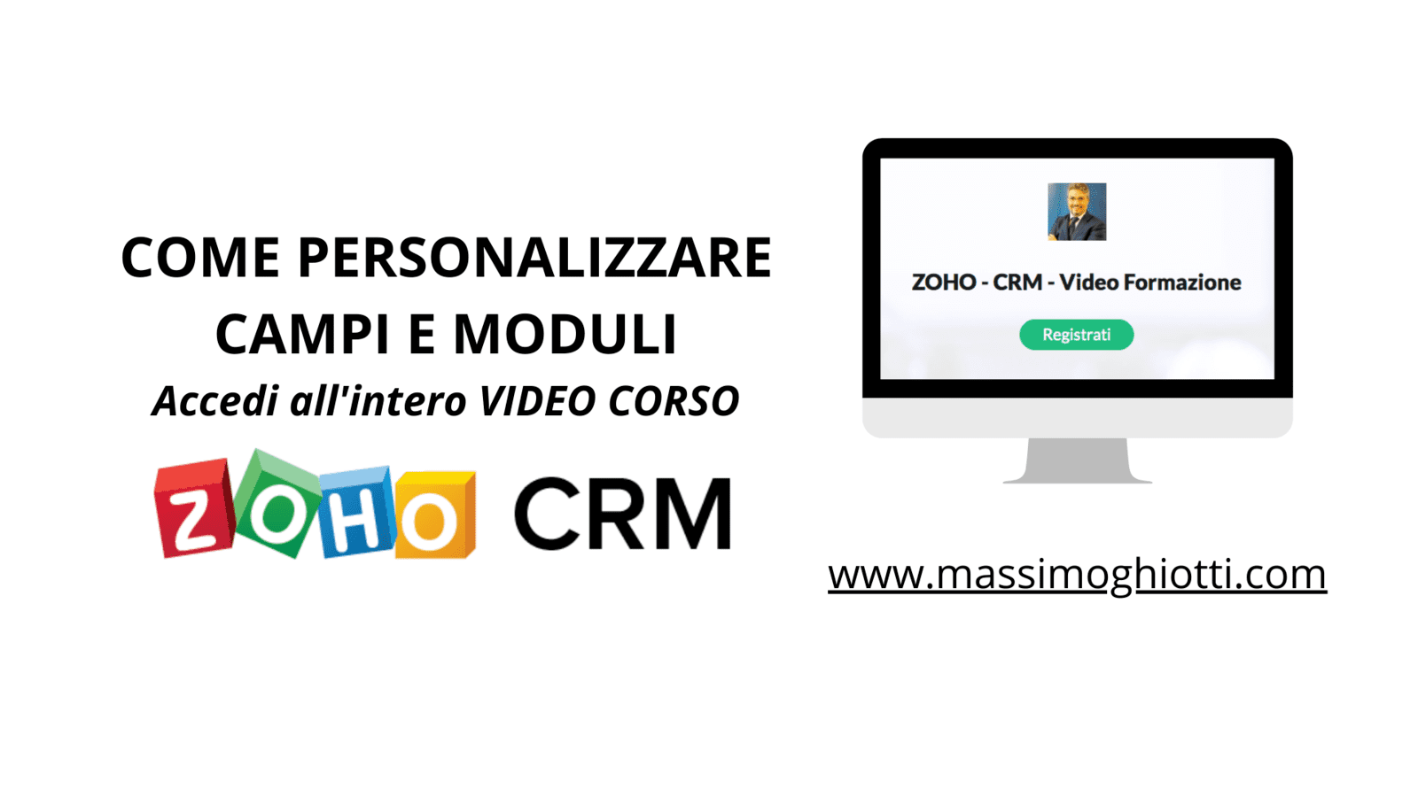 CRM ZOHO - COME PERSONALIZZARE CAMPI E MODULI