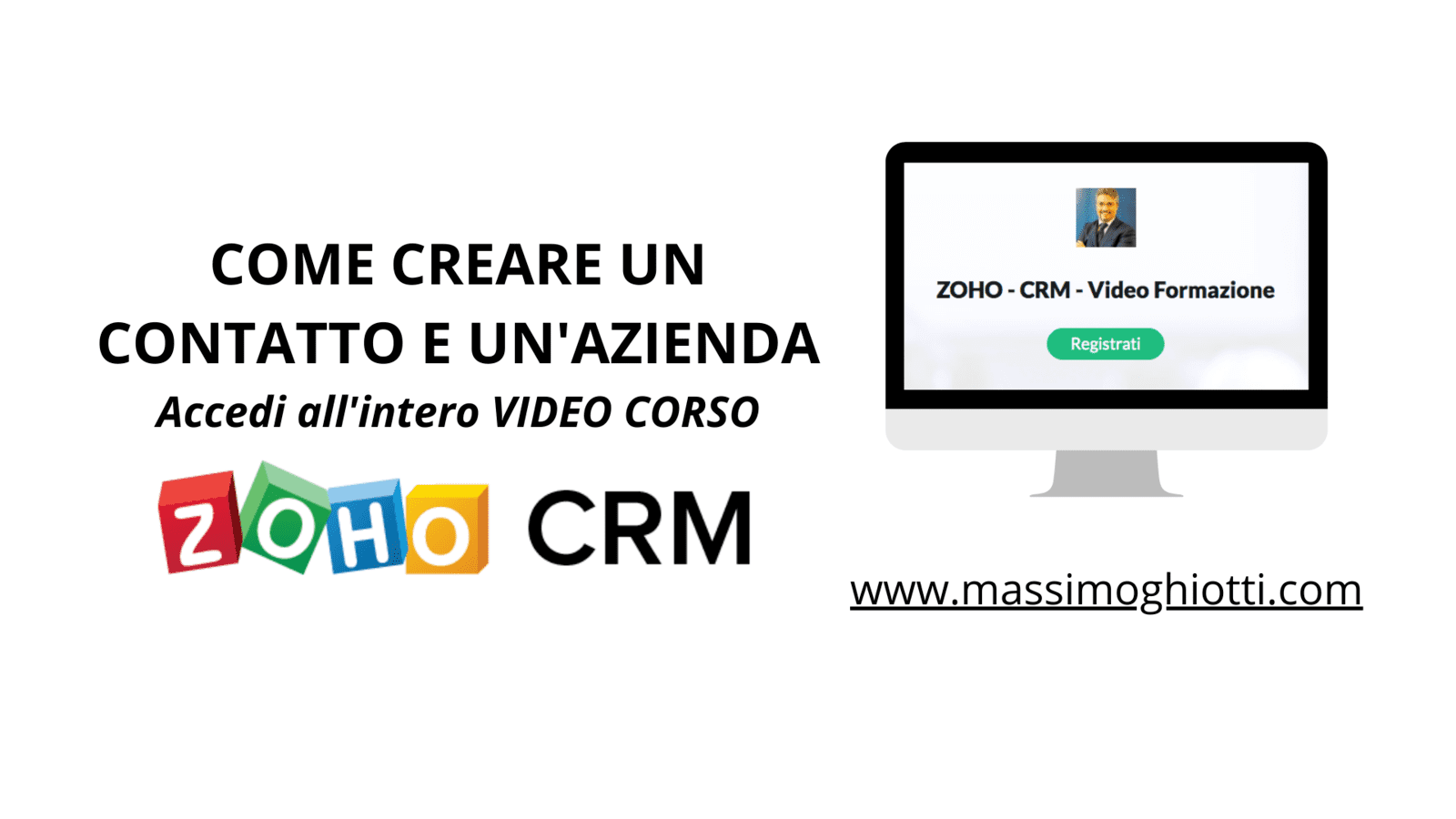 CRM ZOHO - COME CREARE CONTATTI E AZIENDE